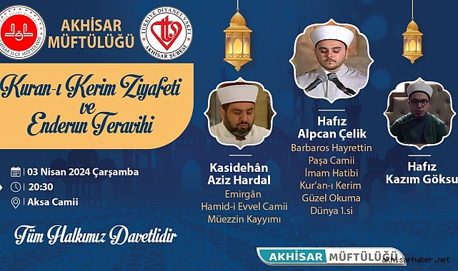 Akhisar Müftülüğü, Kur'an-ı Kerim Ziyafeti ve Enderun Teravihi Etkinliği Düzenliyor