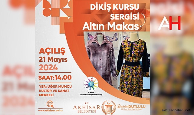 Akhisar'da Dikiş Kursu Sergisi "Altın Makas" Açılıyor