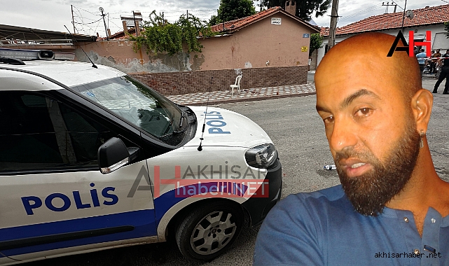 Akhisar'da Silahlı Saldırıdaki Ağır Yaralı hayatını kaybetti