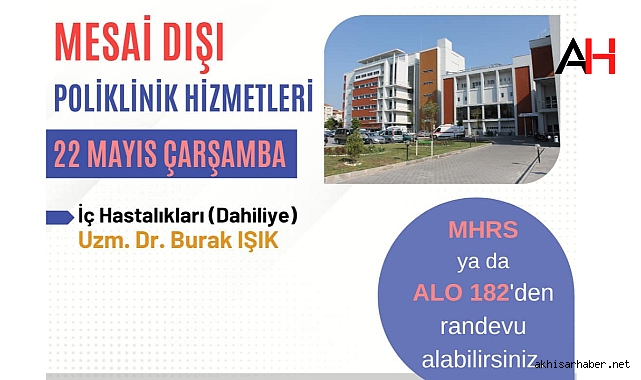 Akhisar Mustafa Kirazoğlu Devlet Hastanesi'nden Mesai Dışı Poliklinik Hizmeti