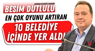 Besim Dutlulu en çok oyunu artıran 10 belediye içinde yer aldı