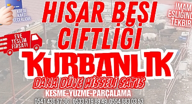 Hisar Besi Çiftliği'nde Kurbanlık ve Adaklık Hizmetleri Sürüyor