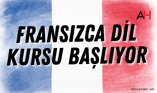 Akhisar Belediyesi'nden Fransızca Dil Kursu Başlıyor