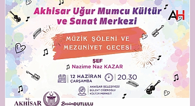 Akhisar Belediyesi'nden Müzik Şöleni ve Mezuniyet Gecesi