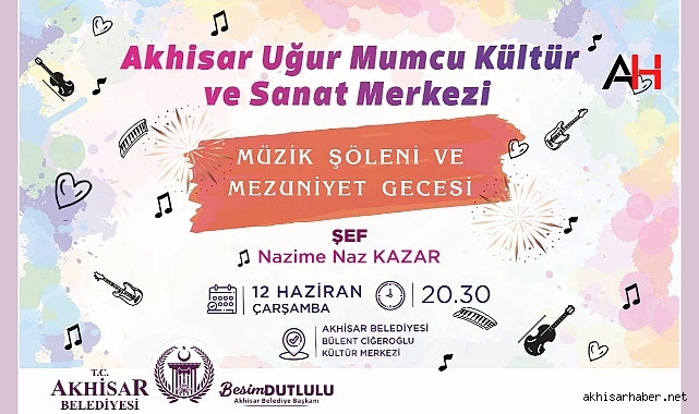 Akhisar Belediyesi'nden Müzik Şöleni ve Mezuniyet Gecesi