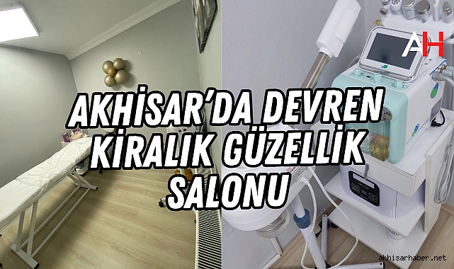 Akhisar'da Devren Kiralık Güzellik Salonu