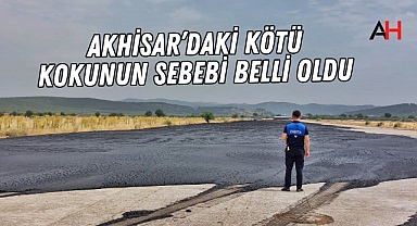 Akhisar’da Kötü Kokuya Neden Olan Olayla İlgili Soruşturma Başlatıldı