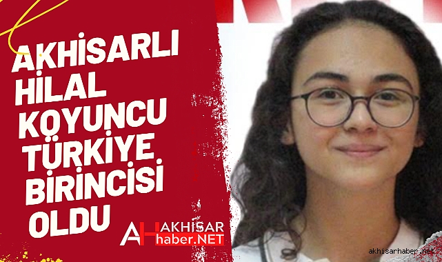 Akhisarlı Hilal Koyuncu Türkiye Birincisi Oldu