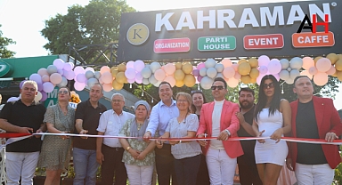 Kahraman Party House ve Event Cafe Açılışı Yapıldı