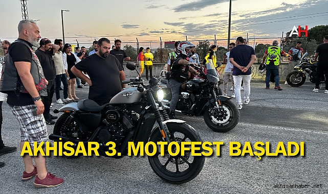 3. Akhisar Motofest Başladı