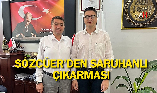 AK Parti Akhisar İlçe Başkanı Sözcüer'den Saruhanlı Belediye Başkanı Cıllı'ya Hayırlı Olsun Ziyareti