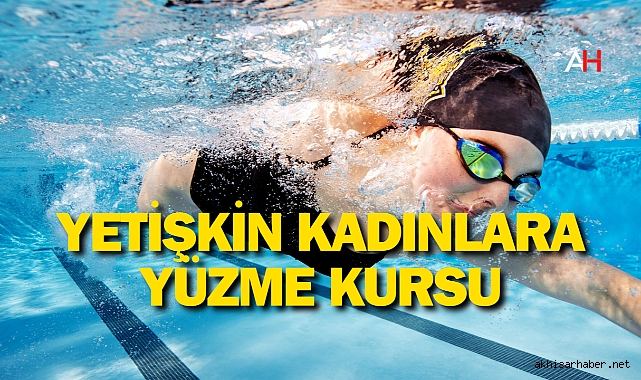Akhisar Belediyesi'nden Yetişkin Kadınlara Yüzme Kursu
