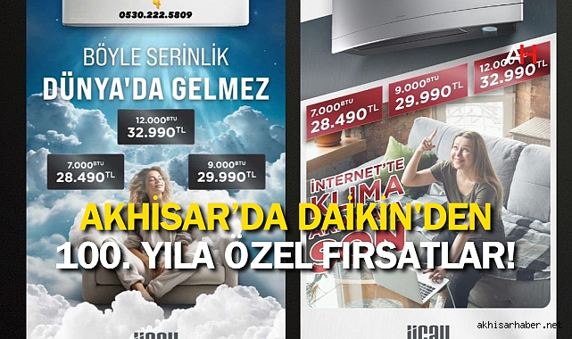 Akhisar’da Daikin'den 100. Yıla Özel Fırsatlar!