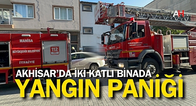 Akhisar'da İki Katlı Binada Yangın Paniği