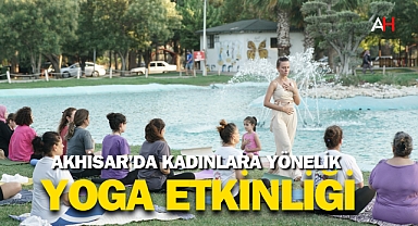 Akhisar’da Kadınlara Yönelik Yoga Etkinliği