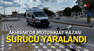 Akhisar'da Motosiklet Kazası: Sürücü Yaralandı