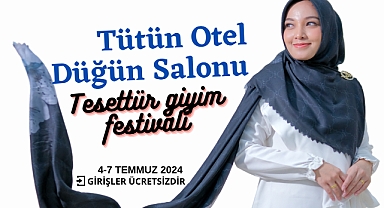 Akhisar'da Tesettür Giyim Festivali Başlıyor!