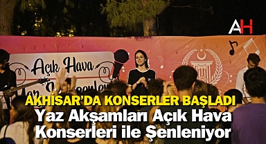 Akhisar'da Yaz Akşamları Açık Hava Konserleri ile Şenleniyor