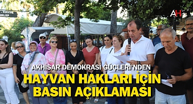 Akhisar Demokrasi Güçleri'nden Hayvan Hakları İçin Basın Açıklaması