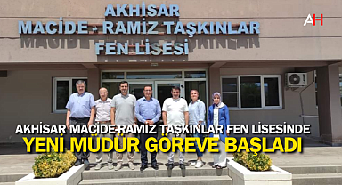 Akhisar Macide-Ramiz Taşkınlar Fen Lisesi Müdürü Değişti