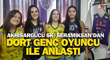 Akhisargücü SK, Seramiksan'dan Dört Genç Oyuncu ile Anlaştı