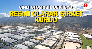 Çinli Otomobil Devi BYD, Manisa'da Resmi Olarak Şirket Kurdu