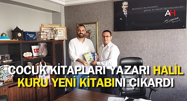 Çocuk kitapları Yazarı Halil Kuru Yeni Kitabını çıkardı
