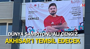 Dünya Şampiyonu Ali Cengiz, Paris 2024 Olimpiyatları'nda Akhisar'ı Temsil Edecek
