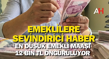 Emeklileri sevindiren haber! En düşük Maaş 12 Bin TL öngörülüyor