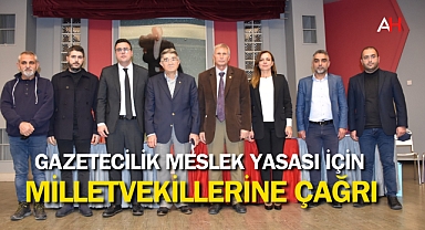 Gazetecilik Meslek Yasası İçin Milletvekillerine Çağrı