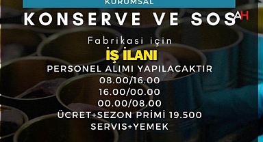 Manisa'da Konserve ve Sos Fabrikasına Personel Alımı