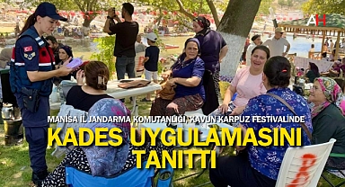 Manisa İl Jandarma Komutanlığı, Kavun Karpuz Festivalinde KADES Uygulamasını Tanıttı