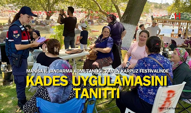 Manisa İl Jandarma Komutanlığı, Kavun Karpuz Festivalinde KADES Uygulamasını Tanıttı