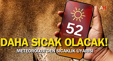 Meteoroloji’den sıcaklık uyarısı