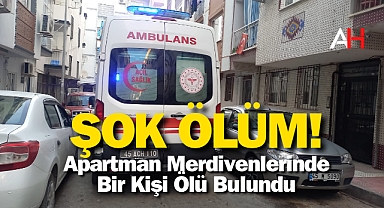 Şok Ölüm: Apartman Merdivenlerinde Bir Kişi Ölü Bulundu