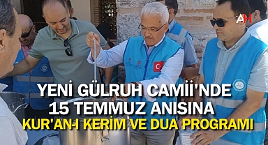 Yeni Gülruh Camii'nde 15 Temmuz Anısına Kur'an-ı Kerim ve Dua Programı