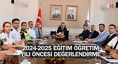 2024-2025 Eğitim Öğretim Yılı Öncesi Vali Ünlü Başkanlığında Değerlendirme Toplantısı Yapıldı