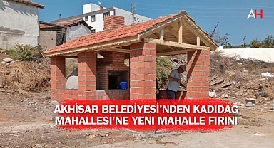 Akhisar Belediyesi'nden Kadıdağ Mahallesi'ne Yeni Mahalle Fırını