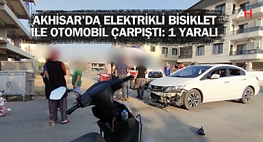 Akhisar'da Elektrikli Bisiklet ile Otomobil Çarpıştı: 1 Yaralı