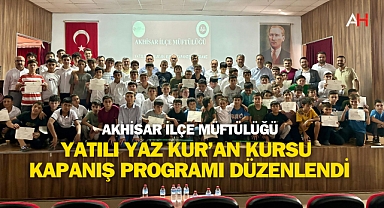Akhisar İlçe Müftülüğü Yatılı Yaz Kur'an Kursu Kapanış Programı Düzenlendi