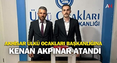 Akhisar Ülkü Ocakları Başkanlığına Kenan Akpınar Atandı