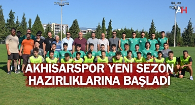 Akhisarspor, yeni sezon hazırlıklarına başladı