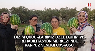 Bizim Çocuklarımız Özel Eğitim ve Rehabilitasyon Merkezi'nde Karpuz Şenliği Coşkusu