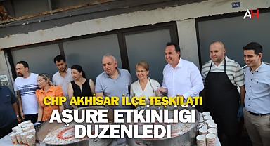 CHP Akhisar İlçe Teşkilatı Aşure Etkinliği Düzenledi
