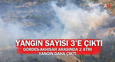 Gördes-Akhisar arasında 2 ayrı yangın daha çıktı