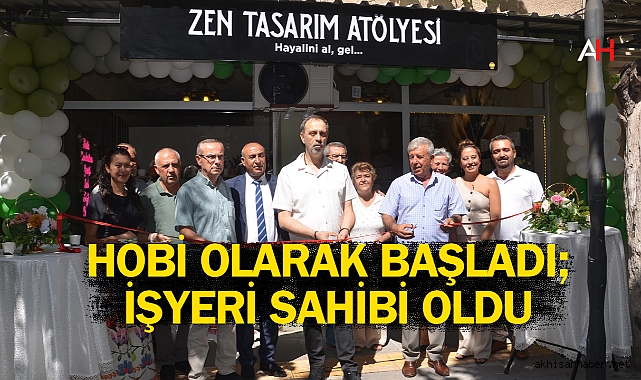 Hobi Olarak Başladı; İşyeri Sahibi Oldu