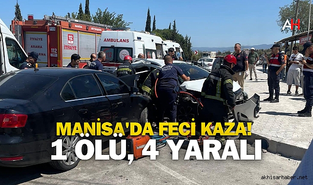 Manisa’da feci kaza: 1 ölü, 4 yaralı