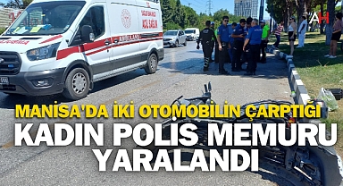 Manisa'da İki Otomobilin Çarptığı Kadın Polis Memuru Yaralandı