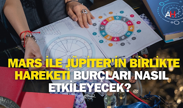 Mars ile Jüpiter'in Birlikte Hareketi Burçları Nasıl Etkileyecek? Astrolog Dinçer Güner Anlattı