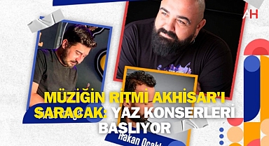 Müziğin Ritmi Akhisar'ı Saracak: Yaz Konserleri Başlıyor